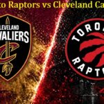 Toronto Raptors vs Cleveland Cavaliers